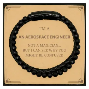 Badass Aerospace Engineer Gifts, I'm Aerospace Engineer not a magician, Sarcastic Stone Leather Bracelets for Aerospace Engineer Birthday Christmas for  Men, Women, Friends, Coworkers