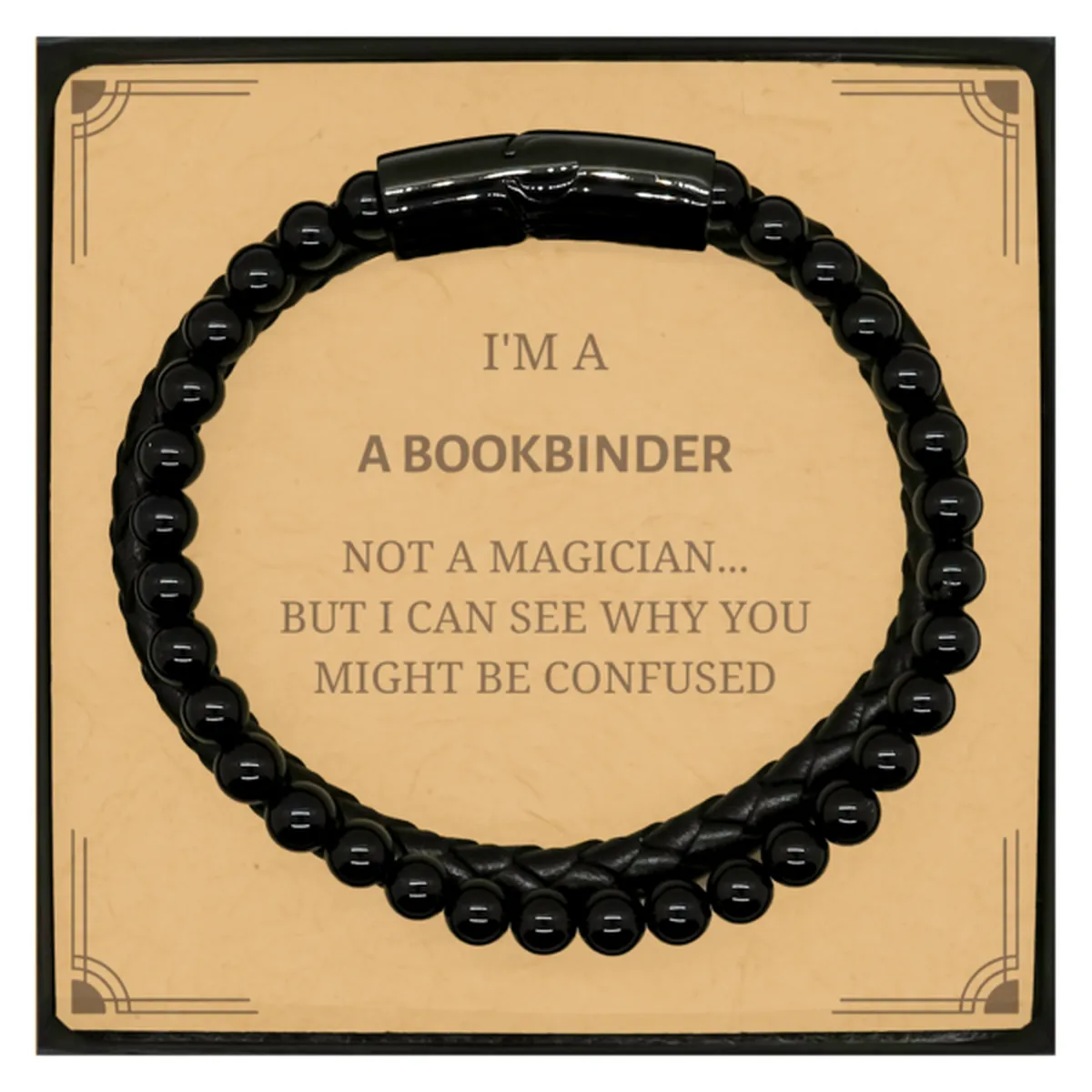 Badass Bookbinder Gifts, I'm Bookbinder not a magician, Sarcastic Stone Leather Bracelets for Bookbinder Birthday Christmas for  Men, Women, Friends, Coworkers